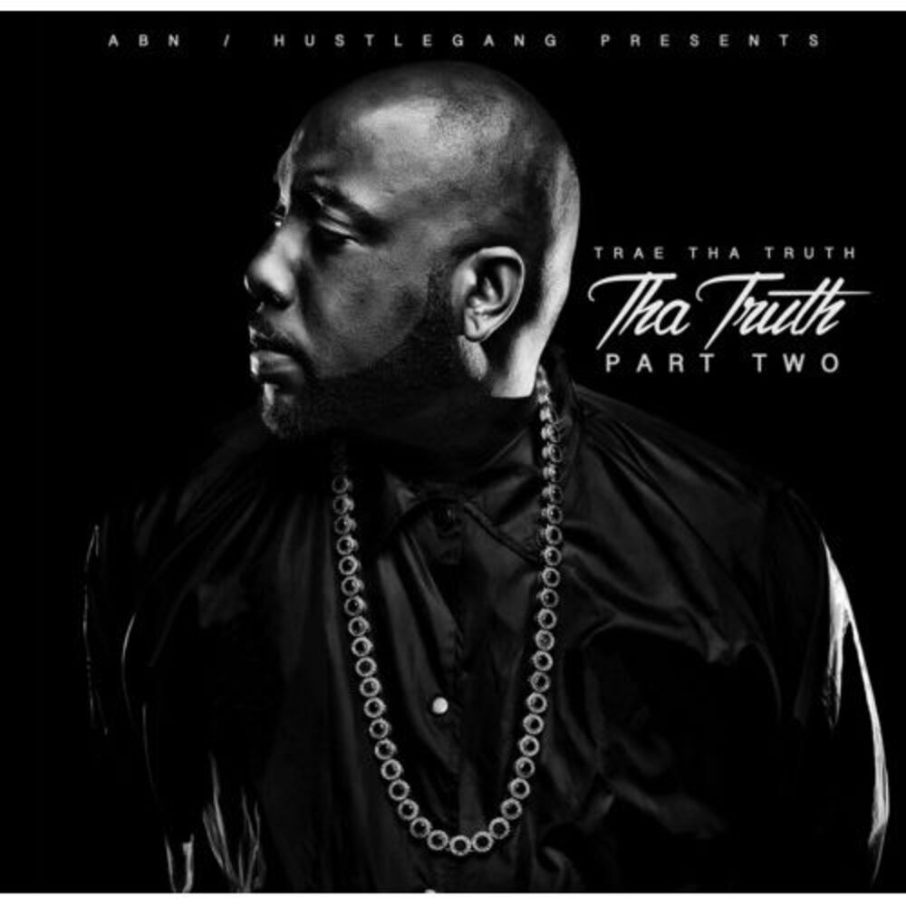 Trae Tha Truth - Tha Truth Part Two  CD
